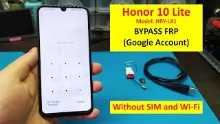Honor 10 Lite (HRY LX1) FRP reset/BYPASS google account. Сброс аккаунта/сброс графического ключа