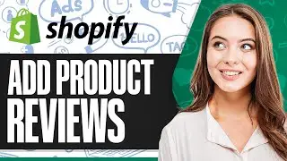 How To Add Product Reviews On Shopify (Step-by-Step)