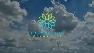 Harmonious Mindscape Intro