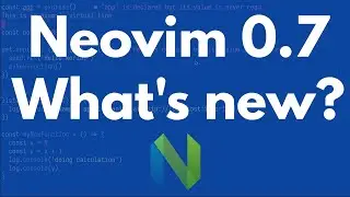 Neovim 0.7: What's new?