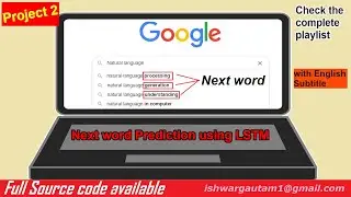 Project 2: Next word prediction using LSTM | Complete project with source code