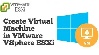 Create Virtual Machine in VMware VSphere ESXi | Complete details till OS installation