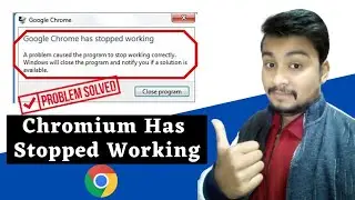 Google Chrome Has Stopped Working Problem Solved 2021 |Chromium Has Stopped working Problem Fix 2021