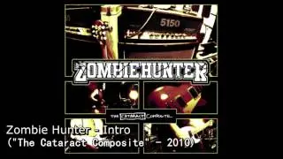 Zombie Hunter - Intro 2010 - The Cataract Composite