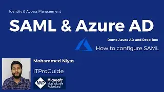 SAML & Azure AD | Demo with Drop Box | Azure AD Gallery Application | Setup SAML authentication