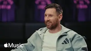 Leo Messi: The Apple Music Interview with Zane Lowe