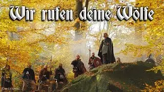 Wir rufen deine Wölfe [German neofolk song][+English translation]