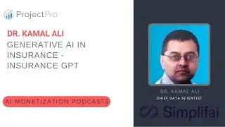 Generative AI in Insurance - Insurance GPT Ft. Dr. Kamal Ali (Simplifai)