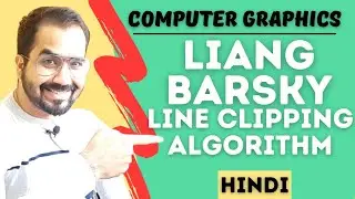 Liang Barsky Line Clipping Algorithm Explained in Hindi l Computer Graphics Series