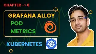 Step by Step Installation of Grafana Alloy Using Helm | How Grafana Alloy Works for Pod Metrics
