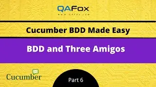 BDD and Three Amigos (Cucumber BDD - Part 6)