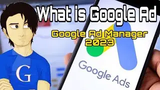 What is Google Ad Manager | What Does a Google Ad Manager Do | Key Features of Google Ad 