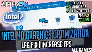 🔧How to Optimize Intel HD Graphics for Gaming and Performance in 2020 | Full Optimization Guide!