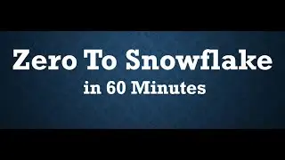 Zero to Snowflake in 60 Minutes