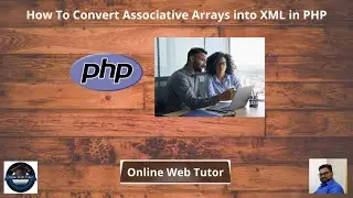 How To Convert Associative Arrays into XML in PHP |How To Convert Multidimensional Array to XML File