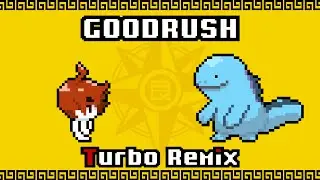 GOODRUSH / Turbo Remix