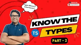 TypeScript Course || Type Aliases & Interfaces || Part - 2