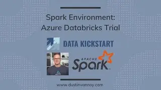 Spark Environment - Azure Databricks Trial