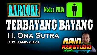 TERBAYANG BAYANG Ona Sutra KARAOKE Nada PRIA