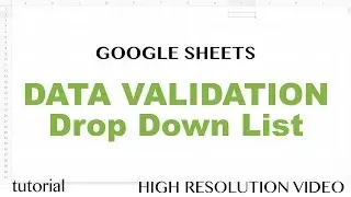 Google Sheets Drop Down List - Data Validation Tutorial, Dynamic Lists from Ranges