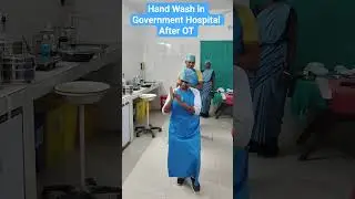 Hand Wash in Government Hospital After OT 