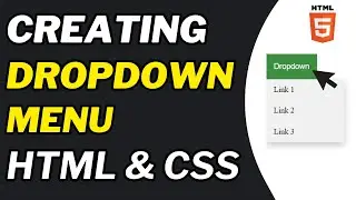 Dropdown Menu Using HTML and CSS Tutorial For Beginners