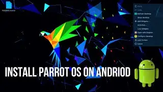 Install Parrot OS on Android using termux | Parrot OS desktop mode | Parrot os GUI CLI no root