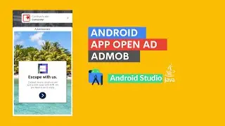How To Implement App Open Admob Ads in Android Studio | Java