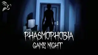 Ghost Hunting in Phasmophobia | Game Night