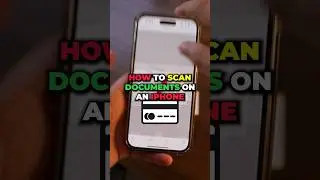 How To Scan Documents on An iPhone 