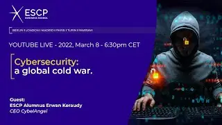 Cybersecurity: a global cold war.