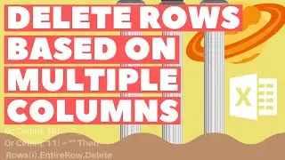 Excel VBA Macro: Delete Rows (Based on Cell Values in Multiple Columns)