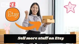 Sell more stuff on Etsy with these Power Tips