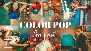Create Color Pop — Free Lightroom Preset | Tutorial | Free DNG Download | Bright Colorful Preset