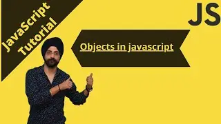 21. Objects in javascript | What Are Objects in JavaScript? | JavaScript tutorial for beginners.