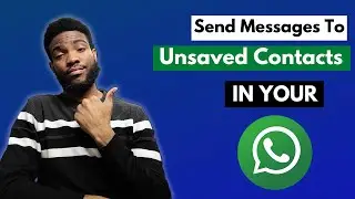 How to Send a WhatsApp Message to an Unsaved Contact