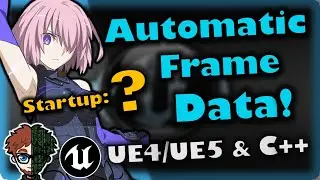 Automated Frame Data! | How To Make YOUR OWN Fighting Game | UE4/UE5 & C++ Tutorial, Part 204