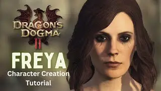 Dragon's Dogma 2 | Freye (God of War) Character Creation Tutorial