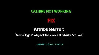LINUX ERROR FIX: AttributeError: 'NoneType' object has no attribute 'cancel'