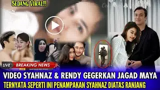 GEMPARKAN PUBLIK!! Vide0 'Lombok' Syahnaz & Rendy Tersebar Luas