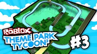 Theme Park Tycoon 2 #3 - EPIC LOG FLUME (Roblox Theme Park Tycoon 2)