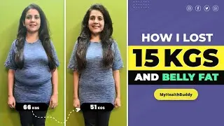 How I lost BELLY FAT // 15 kg weight loss journey of a new mother // MyHealthBuddy