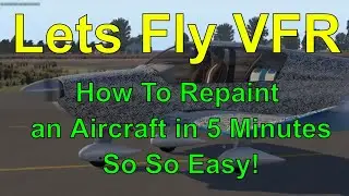 X Plane Aircraft Repaint - So Easy You wont believe it!