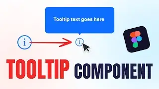 How to Create TOOLTIP Component In Figma | Figma Tutorial