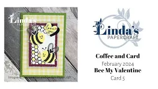 Bee my Valentine Coffee and Card, Week Five