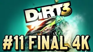 DiRT 3 ⦁ Часть 11 ⦁ Финал