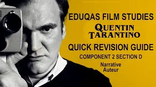 Quentin Tarantino Exam Briefing - A-Level Eduqas