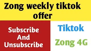 zong weekly tiktok package code || zong weekly tiktok package unsubscribe code || zong tiktok pkg ||