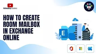 How to Create Room Mailbox in Exchange Online | Networking Academy | 