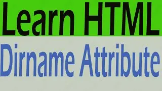 How to Use dirname Attribute HTML - What is dirname Attribute Why We Use dirname attribute